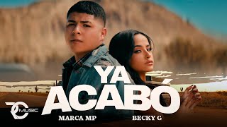 MARCA MP BECKY G  YA ACABÓ Official Video [upl. by Nalloh5]