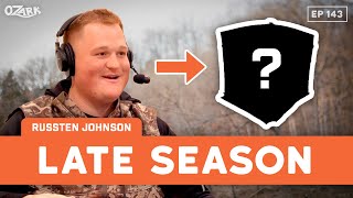 Late Season Hunting is Where the Big Bucks Are  Russten Johnson  Ep 143  The Ozark Podcast [upl. by Attecnoc988]