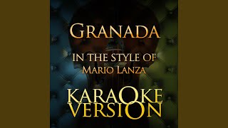 Granada In the Style of Mario Lanza Karaoke Version [upl. by Ventre]