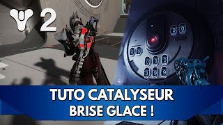 Destiny 2 Tuto FR  Catalyseur Brise Glace  un Secret bien corsé [upl. by Rissa]