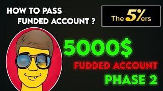 PHASE 2 ACCOUNT RECEIVED  How To Pass Funded Account  Funded Account Passing Strategy  The5ers 😇 [upl. by Colbye837]