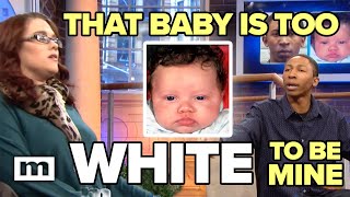 That Baby Is Too White to Be Mine  MAURY [upl. by Evets]