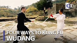 Wudang 「Four Ways to Kung Fu」  China Documentary [upl. by Locke668]