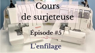 SURJETEUSE 5  Lenfilage dune surjeteuse méthode simplifiée Cours indispensable pour RÉUSSIR [upl. by Arednaxela]