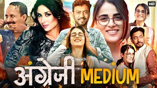 Angrezi Medium Full Movie  Irrfan Khan  Deepak Dobriyal  Radhika Madan  Review amp Facts HD [upl. by Athal370]