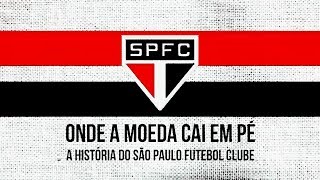 Filme Onde a Moeda Cai em Pé A Historia do São Paulo Futebol Clube [upl. by Elkraps]