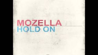 MoZella  Hold On [upl. by Gwenore]