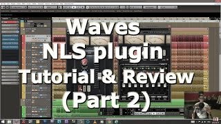 Waves NLS plugin tutorialreview  Part 2  Plugin Parameters [upl. by Sucramel]