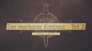 Der markante Kontrast  Teil 2 [upl. by Eselahc773]