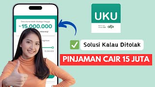 Pinjaman Online UKU Ditolak Ini Solusinya Agar Cepat Cair ✅ [upl. by Eilyah]