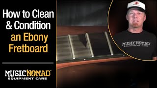 How to Clean and Condition an Ebony Guitar Fretboard with MusicNomad FONE Oil [upl. by Lednahc127]