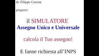 Assegno Unico e Universale  CALCOLA quanto ti spetta da marzo 2022  il SIMULATORE INPS [upl. by Sabec]