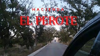 HACIENDA El PEROTE Parras Coahuila [upl. by Giamo123]