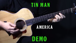 how to play quotTin Manquot on guitar by America  acoustic guitar lesson tutorial  DEMO [upl. by Robbi]