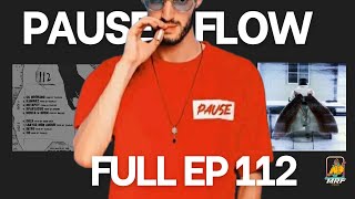 Pause Flow  112  Full EP [upl. by Doretta816]