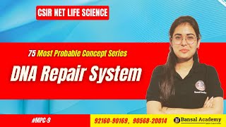 MPC9 DNA Repair System  Most important topics for CSIR NET Life Science 2024 [upl. by Ajram573]