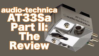 Audio Technica AT33sa MC Phono Cartridge Review Part 2 [upl. by Flavian]