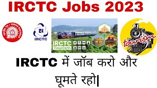 Jobs Series Ep114 Jobs in IRCTC Vacancies for Tourism Monitors in IRCTC [upl. by Notna]