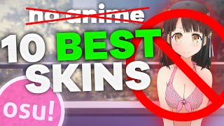 10 BEST NonAnime osu Skins VERY CLEAN SKINS [upl. by Hgielek97]