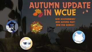 AUTUMN update in WCUE [upl. by Yhtuv735]