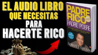 quot¡EL LIBRO que Cambiará tu Vida  RESUMEN  Padre Rico Padre Pobre de Robert Kiyosakiquot [upl. by Eidob]