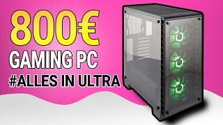 Bester Gaming PC für 800€ Euro  APRIL 2017  Gamer Zusammenstellung bis 800 Euro [upl. by Darlleen658]