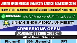 Jinnah Sindh Medical University Karachi Admission 2023  JSMU Karachi  JSMU Admission 2024 [upl. by Berger]