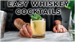 3 EASY WHISKEY COCKTAIL RECIPES [upl. by Aleahc]