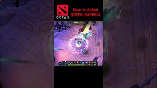 DOTA 2 CROWNFALL ACT IV How to defeat QUEEN IMPERIA mini game Nest Of Thorn dota2 dota2crownfall [upl. by Arrec337]