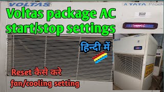 Voltas Package ac startstop settingspackage ac start problem हिन्दी में [upl. by Lyndsie]