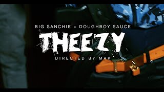 Sancho Saucy x DoughBoy Sauce  quotTheezyquot Dir By OnTheReel Films [upl. by Charles]