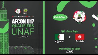 U17 TotalEnergies AFCON 2025 Qualifiers  UNAF Algérie vs Tunisie [upl. by Acirretal]