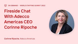 Fireside chat with Adecco Americas CEO Corinne Ripoche [upl. by Kcyred]