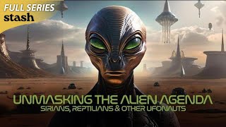 Part 4  Unmasking the Alien Agenda Sirians Reptilians and other UFOnauts  S01E04  Full Episode [upl. by Jd]