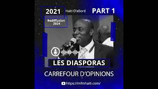 CARREFOUR D’OPINIONS Saison 1 E 4Jean Jacques Sauveur Partie 1les diasporas [upl. by Gudrin]