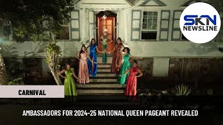 AMBASSADORS FOR 2024 25 NATIONAL QUEEN PAGEANT REVEALED [upl. by Reeva]