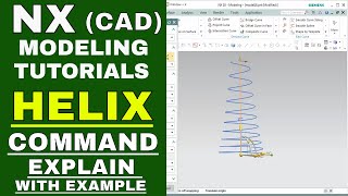 NX CAD MODELING TUTORIAL FOR BEGINNERS  HELIX COMMAND IN NX 12  NX12 CAD HELIX TUTORIAL [upl. by Neyuh]