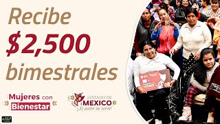 Mujeres con Bienestar Edomex recibe 2500 siguiendo estos pasos [upl. by Banebrudge404]