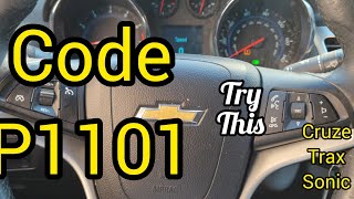 CODE P1101 CHEVY CRUZE TRAX SONIC AND ENCORE [upl. by Gretel534]