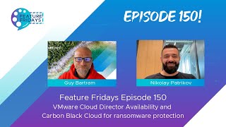 Feature Fridays Episode 150  Cloud Director Availability ransomware protection with Carbon Black [upl. by Steele]