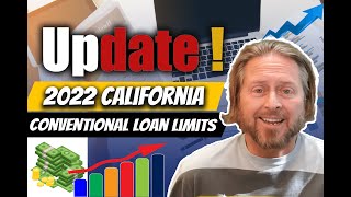 Updated 2022 California Conventional Loan Limits  Huge Max Loan Amount Increase [upl. by Shipp]