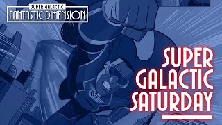 Super Galactic Saturday Moral ambiguity in storytelling plus more [upl. by Aicatsal282]