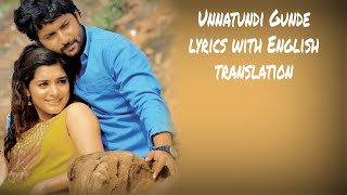 Unnattundi gunde  Lyrics with English translationNinnu KoriNaaniN ThomasKarthikChinmayi [upl. by Eikcor]