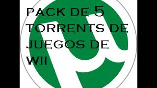 PACK DE 5 TORRENTS DE JUEGOS DE WII ntsc y pal [upl. by Salohcin]