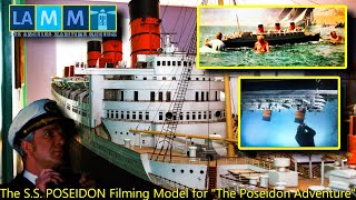 The SS POSEIDON Actual Filming Model Used in Irwin Allens quotTHE POSEIDON ADVENTUREquot 1972 [upl. by Neyut391]