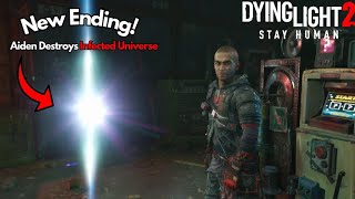 Dying Light 2 New Ending  Aiden DESTROYS Infected Universe [upl. by Meir538]