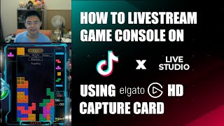 How to Livestream a Gaming Console with Tiktok Live Studio Using an Elgato Game Capture Card [upl. by Repsag892]