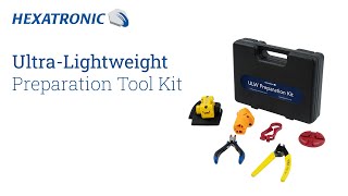 Hexatronics UltraLightweight Preparation Tool Kit [upl. by Stanislaus]