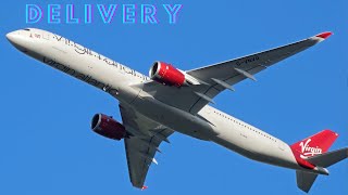 Delivery  A350 Virgin Atlantic With A330neo ITA Airways amp A320neo Transavia Azul quotPlane Spottingquot [upl. by Mirak360]