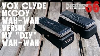 Vox Clyde McCoy Wah VS My quotDIYquot Wah  by fuzzfaceexp [upl. by Behl]